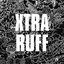 XTRA RUFF