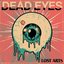 Dead Eyes - Single