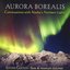 Aurora Borealis: Conversations with Alaska's Northern Lights