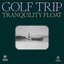 Tranquility Float - EP