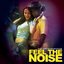 Music From The Motion Picture "Feel The Noise"