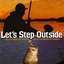 Let's Step Outside - Great Country Songs about the Great Outdoors