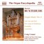 BUXTEHUDE: Organ Music, Vol.  4