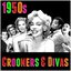 1950s Crooners & Divas