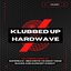 Klubbed Up presents Hardwave, Vol. 1