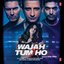 Wajah Tum Ho (Original Motion Picture Soundtrack)