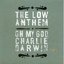 The Low Anthem - Oh My God, Charlie Darwin