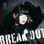 BREAK OUT