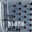 Blood & Milk