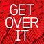 Get Over It