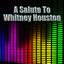 A Salute To Whitney Houston