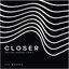 Closer (Restless Modern Remix)