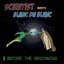 Scientist Meets Blanc du Blanc: Before the Beginning