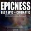 Epicness: Best Epic & Cinematic Background Music