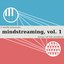 Mindstreaming, Vol. 1