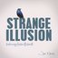 Strange Illusion (Duet) [feat. Amber Rubarth] - Single