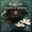 Flowers & Lullabies - Single