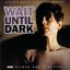 Wait Until Dark