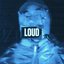 LOUD