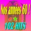 Nos années 60 ! (102 Hits)