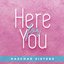 Here for You