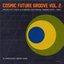 Cosmic Future Groove, Vol. 2