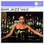 Bar Jazz Vol. 2 (Jazz Club)