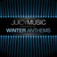 Juicy Music Winter Anthems