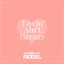 Lovin' Ain't Greazy