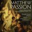 JS Bach Matthew Passion (Final performing version, c. 1742)