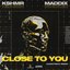 Close To You (Audiotricz Remix)