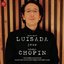 Luisada plays Chopin