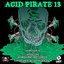 Acid Pirate 13