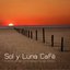 Sol y Luna Café - From Rio del Mar to Formentera Sunset Chill Out Lounge