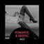 Romantic & Erotic Jazz – Slow Smooth Jazz, Romantic Dinner, Sensual Date, Emotional Night, Love Making Jazz Background
