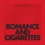 Romance & Cigarettes