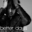 Better Days