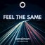 Feel the Same (feat. Maline) - Single