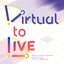 Virtual to LIVE