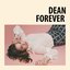 DEAN FOREVER