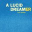 A Lucid Dreamer