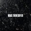 Make Them Suffer [Explicit]