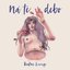 Ná Te Debo - Single