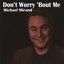 Don't Worry 'Bout Me