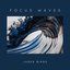 Focus Waves