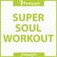 Super Soul Workout