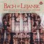 Bach: Bach At Lejansk - Organ Preludes, Toccatas, Passacaglia and Fugues