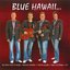 Blue Hawaii Vol 4