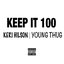 Keep It 100 (feat. Young Thug) - Single