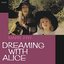 Dreaming With Alice (Master Tape Transfer)